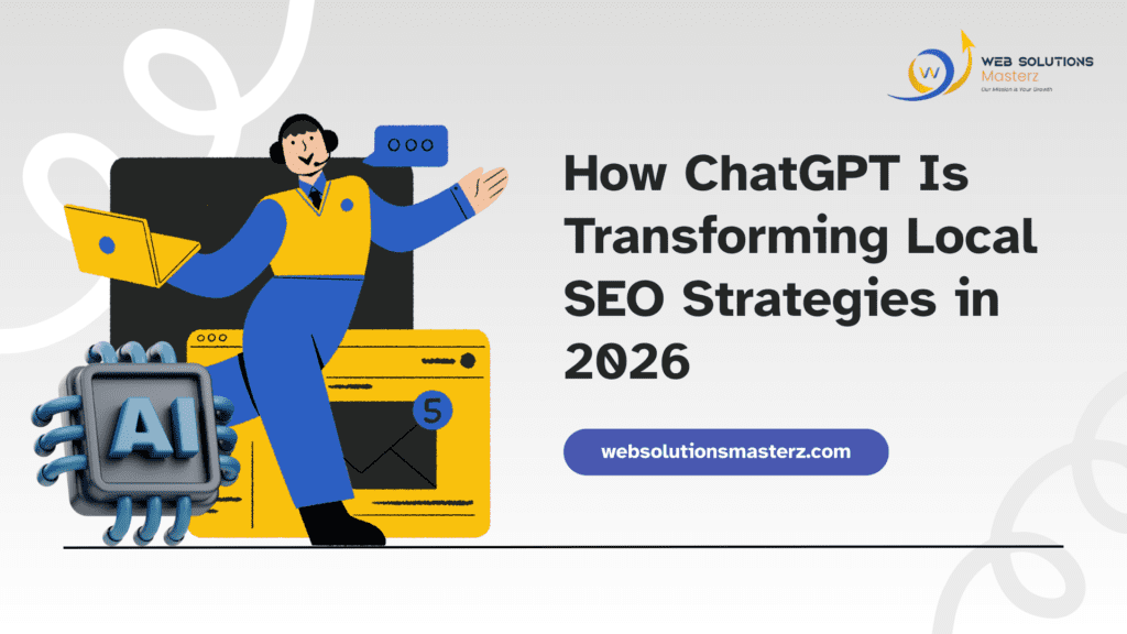 How ChatGPT Is Transforming Local SEO Strategies in 2026