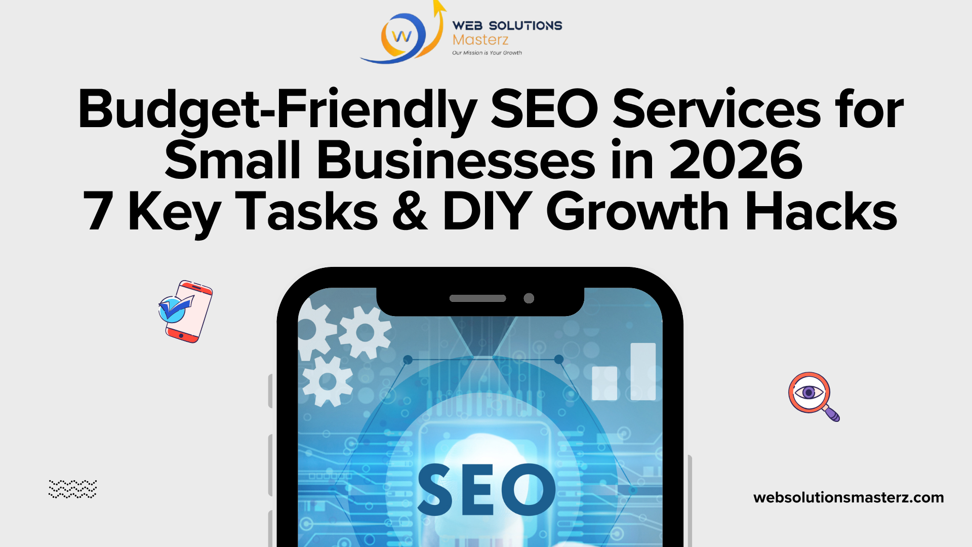 Budget-Friendly SEO Services for Small Businesses in 2026 7 Key Tasks & DIY Growth Hacks