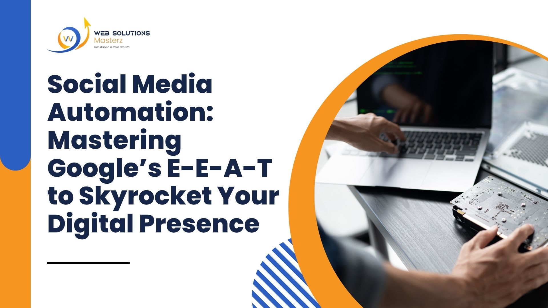 Social Media Automation Mastering Google’s E-E-A-T to Skyrocket Your Digital Presence