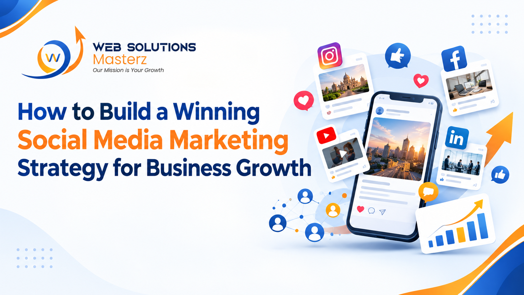 How to Build a Winning Social Media Marketing Strategy for Business Growth